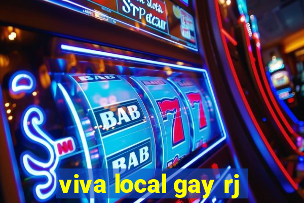 viva local gay rj